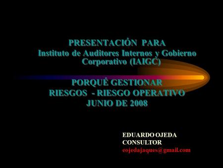 Instituto de Auditores Internos y Gobierno Corporativo (IAIGC)