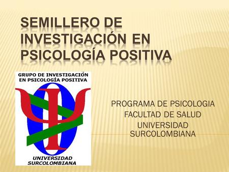 PROGRAMA DE PSICOLOGIA FACULTAD DE SALUD UNIVERSIDAD SURCOLOMBIANA.