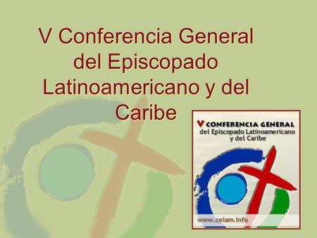 V Conferencia General del Episcopado Latinoamericano y del Caribe