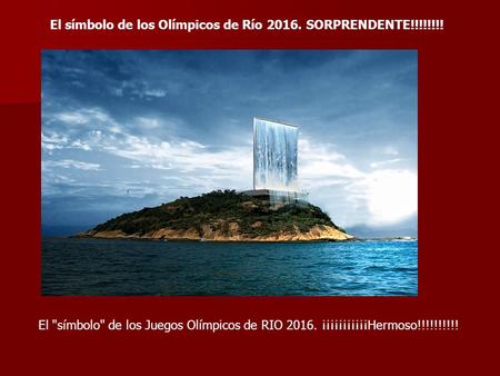 El símbolo de los Olímpicos de Río 2016. SORPRENDENTE!!!!!!!! El símbolo de los Juegos Olímpicos de RIO 2016. ¡¡¡¡¡¡¡¡¡¡¡Hermoso!!!!!!!!!!