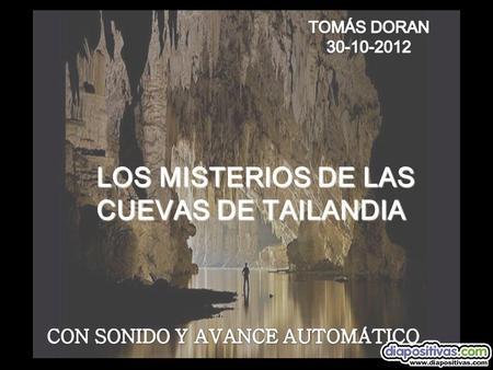 LOS MISTERIOS DE LAS CUEVAS DE TAILANDIA