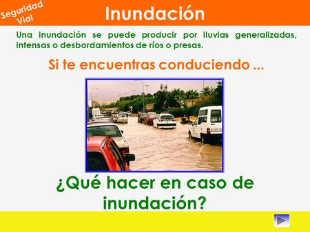 Si te encuentras conduciendo ... ¿Qué hacer en caso de inundación?