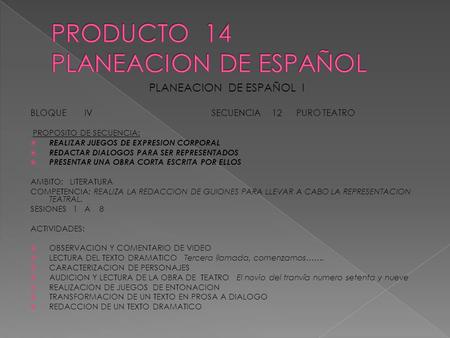 PRODUCTO 14 PLANEACION DE ESPAÑOL