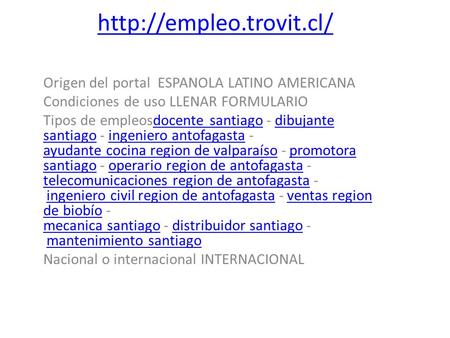 Origen del portal ESPANOLA LATINO AMERICANA Condiciones de uso LLENAR FORMULARIO Tipos de empleosdocente santiago - dibujante.