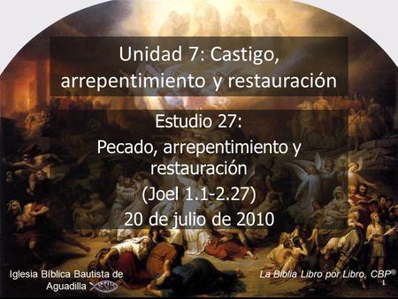 Unidad 7: Castigo, arrepentimiento y restauración