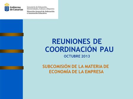 REUNIONES DE COORDINACIÓN PAU SUBCOMISIÓN DE LA MATERIA DE
