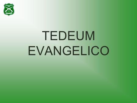 TEDEUM EVANGELICO. TORO MAZOTE ARICA AV. ECUADOR GRAL. VELASQUEZ CALETERA H. ARELLANO 5 ABRIL Av. Libertador. Bernardo O`HIGGINS AV. ECUADOR TORO MAZOTE.