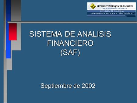SISTEMA DE ANALISIS FINANCIERO (SAF) Septiembre de 2002.