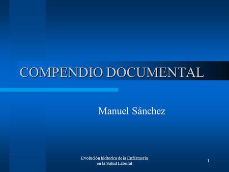 Evolución hidtorica de la Enfermería en la Salud Laboral