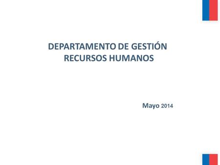 DEPARTAMENTO DE GESTIÓN RECURSOS HUMANOS Mayo 2014.