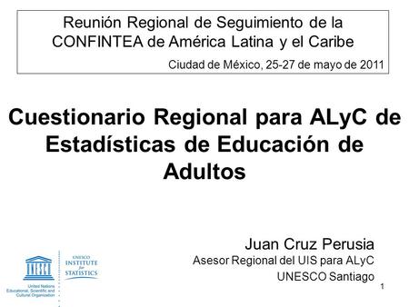 Juan Cruz Perusia Asesor Regional del UIS para ALyC UNESCO Santiago