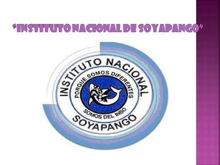 “Instituto Nacional de Soyapango”