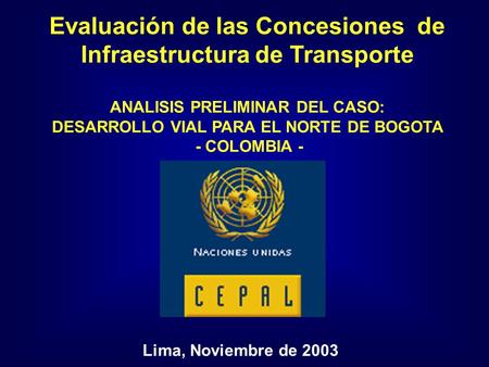 Evaluación de las Concesiones de Infraestructura de Transporte