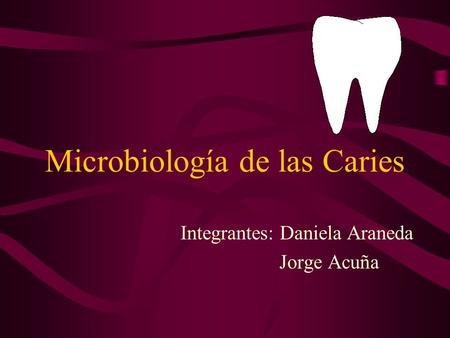 Microbiología de las Caries