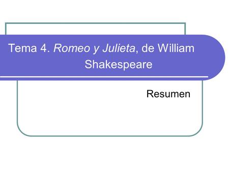 Tema 4. Romeo y Julieta, de William Shakespeare