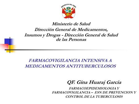 FARMACOVIGILANCIA INTENSIVA A MEDICAMENTOS ANTITUBERCULOSOS