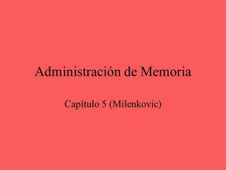 Administración de Memoria