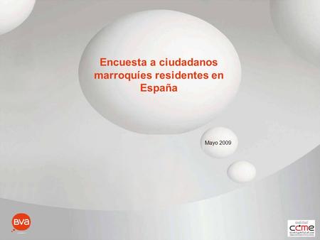 Encuesta a ciudadanos marroquíes residentes en España Mayo 2009.