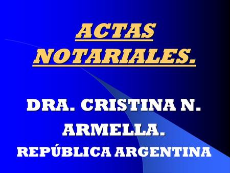 DRA. CRISTINA N. ARMELLA. REPÚBLICA ARGENTINA