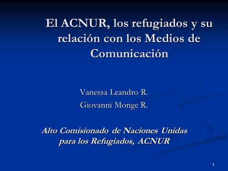 El ACNUR, los refugiados y su relación con los Medios de Comunicación