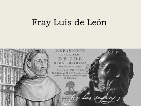 Fray Luis de León.