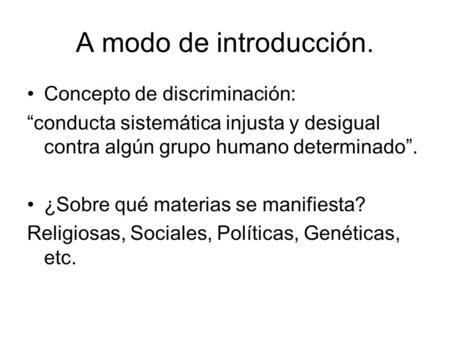 A modo de introducción. Concepto de discriminación: