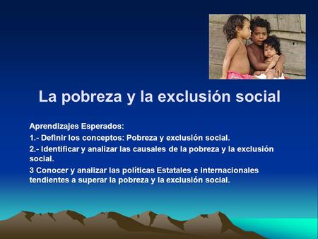 La pobreza y la exclusión social