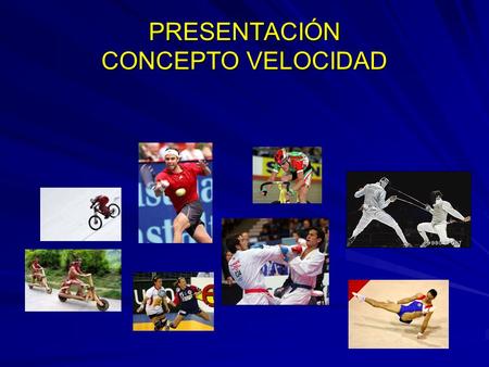 PRESENTACIÓN CONCEPTO VELOCIDAD
