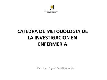 CATEDRA DE METODOLOGIA DE LA INVESTIGACION EN ENFERMERIA
