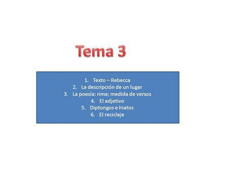 Tema 3 Texto – Rebecca La descripción de un lugar