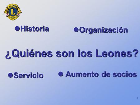 ¿Quiénes son los Leones?