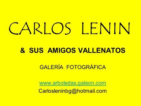 CARLOS LENIN & SUS AMIGOS VALLENATOS GALERÍA FOTOGRÁFICA
