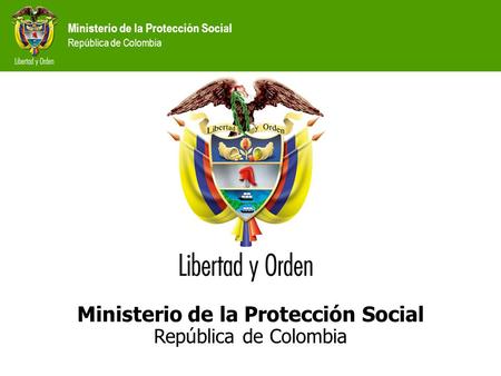 Ministerio de la Protección Social República de Colombia.