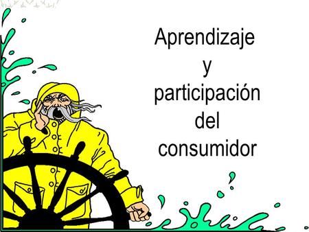 Aprendizaje y participación del consumidor