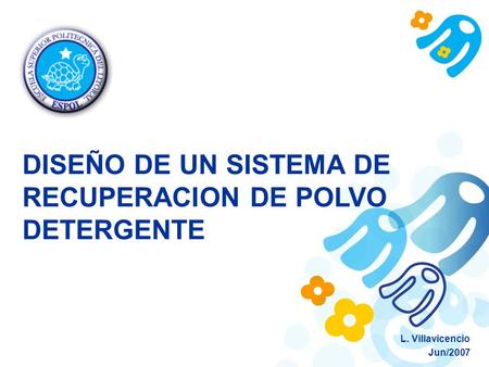 DISEÑO DE UN SISTEMA DE RECUPERACION DE POLVO DETERGENTE