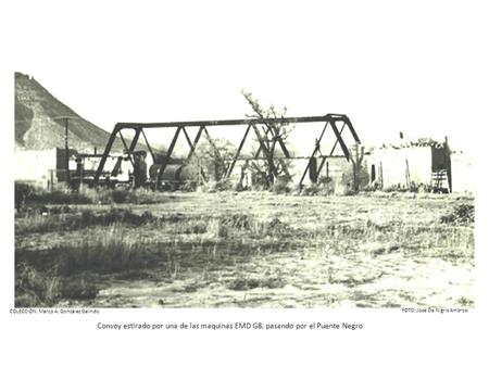 COLECCIÓN: Marco A. González Galindo FOTO: Jose De Nigris Ambrosi Convoy estirado por una de las maquinas EMD G8, pasando por el Puente Negro.