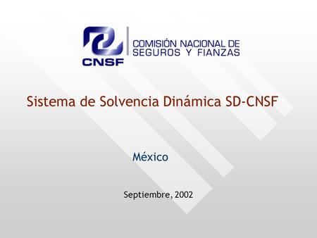 Sistema de Solvencia Dinámica SD-CNSF