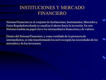 INSTITUCIONES Y MERCADO FINANCIERO
