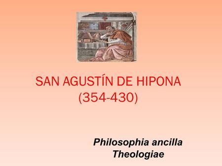 SAN AGUSTÍN DE HIPONA ( )