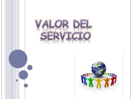 SERVICIO San Agustín : Si precisas una mano, recuerda que yo tengo dos.“ Sófocles : La obra humana más bella es la de ser útil al prójimo.“ Marti, José.