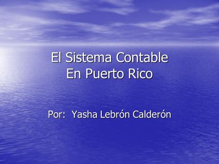 El Sistema Contable En Puerto Rico