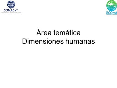 Área temática Dimensiones humanas