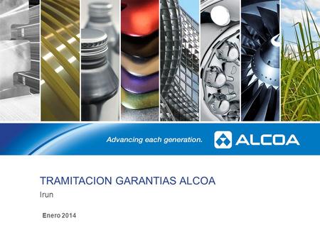 TRAMITACION GARANTIAS ALCOA Irun 1 Enero 2014. Fleet Service Center ALCOA El Fleet Service CenterAlcoa es una iniciativa de Alcoa Wheel Products Europe.