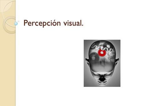Percepción visual..