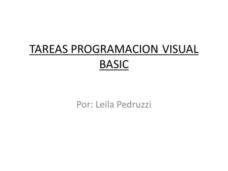 TAREAS PROGRAMACION VISUAL BASIC