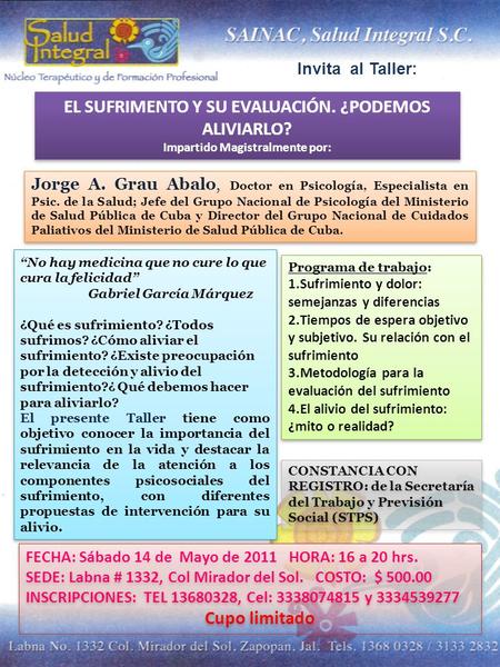 Invita al Taller: Jorge A. Grau Abalo, Doctor en Psicología, Especialista en Psic. de la Salud; Jefe del Grupo Nacional de Psicología del Ministerio de.