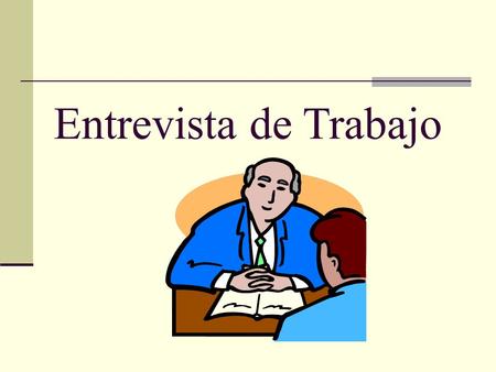 Entrevista de Trabajo.