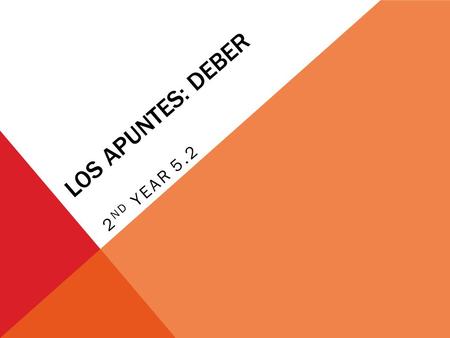 Los Apuntes: DEBER 2nd Year	5.2.