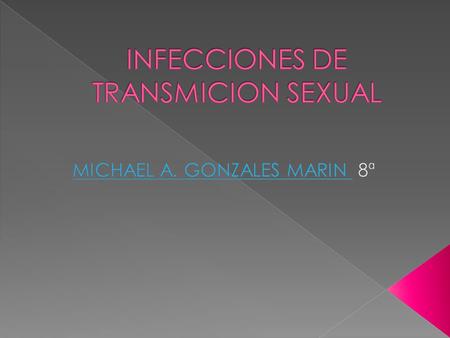 INFECCIONES DE TRANSMICION SEXUAL