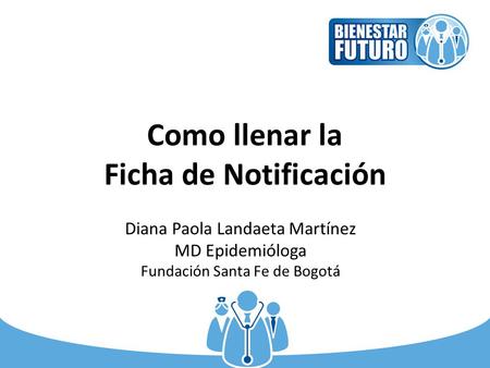 Como llenar la Ficha de Notificación